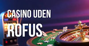 Oplev Casino Uden ROFUS Online Uden Begrænsninger Oplev Casino Uden ROFUS Online Uden Begrænsninger